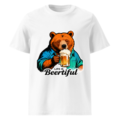 Unisex Organic Cotton T-Shirt | Bear Drinking Beer - Life Is Beertiful
