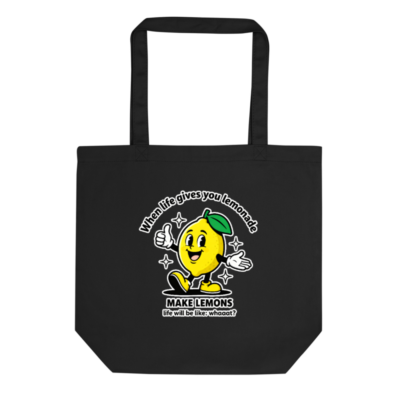 Eco Black Tote Bag | Make Lemons: When Life Gives You Lemonade, Sustainable Reusable Tote