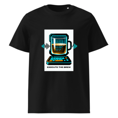 Unisex Organic Cotton T-Shirt | Execute the Brew - Tech Brew Laptop Mug Design