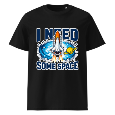 Unisex Organic Cotton T-Shirt | I Need Some Space Space Shuttle Graphic Tee
