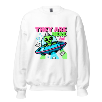 Unisex Crew Neck Sweatshirt - Alien UFO Party Design 'They Are Here lol'