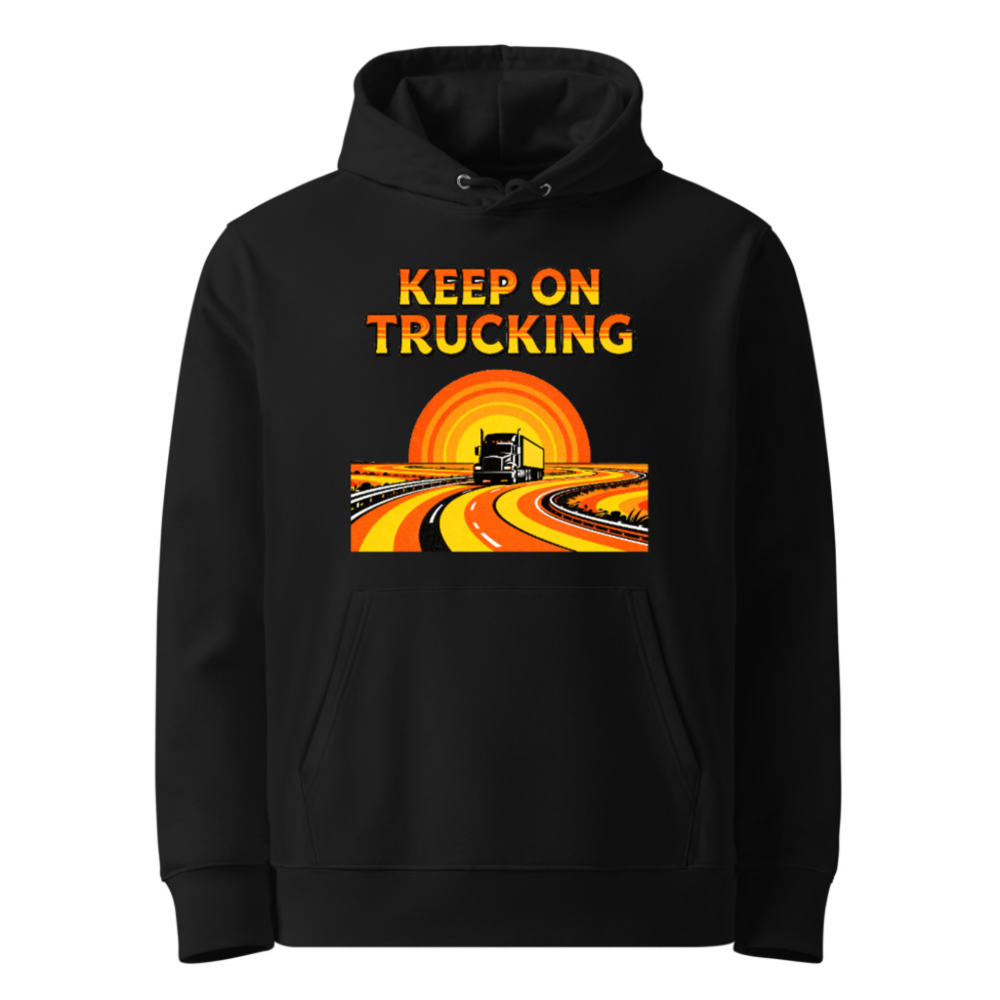 Keep on Trucking Hoodie - Unisex Eco-Friendly Sweatshirt
