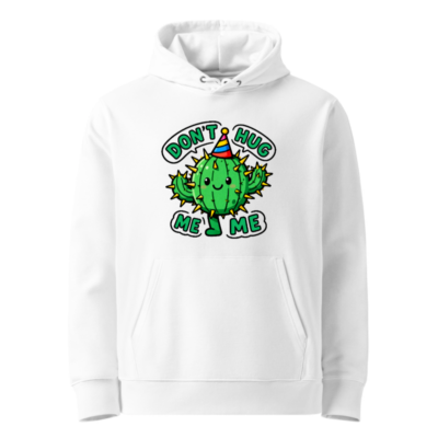 Unisex Eco Hoodie - Cute Cactus 'Don't Hug Me' Design, Soft & Sustainable