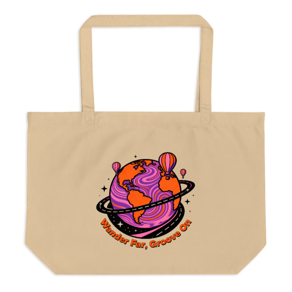 Organic Tote Bag | Wander Far, Groove On Planet Earth Design