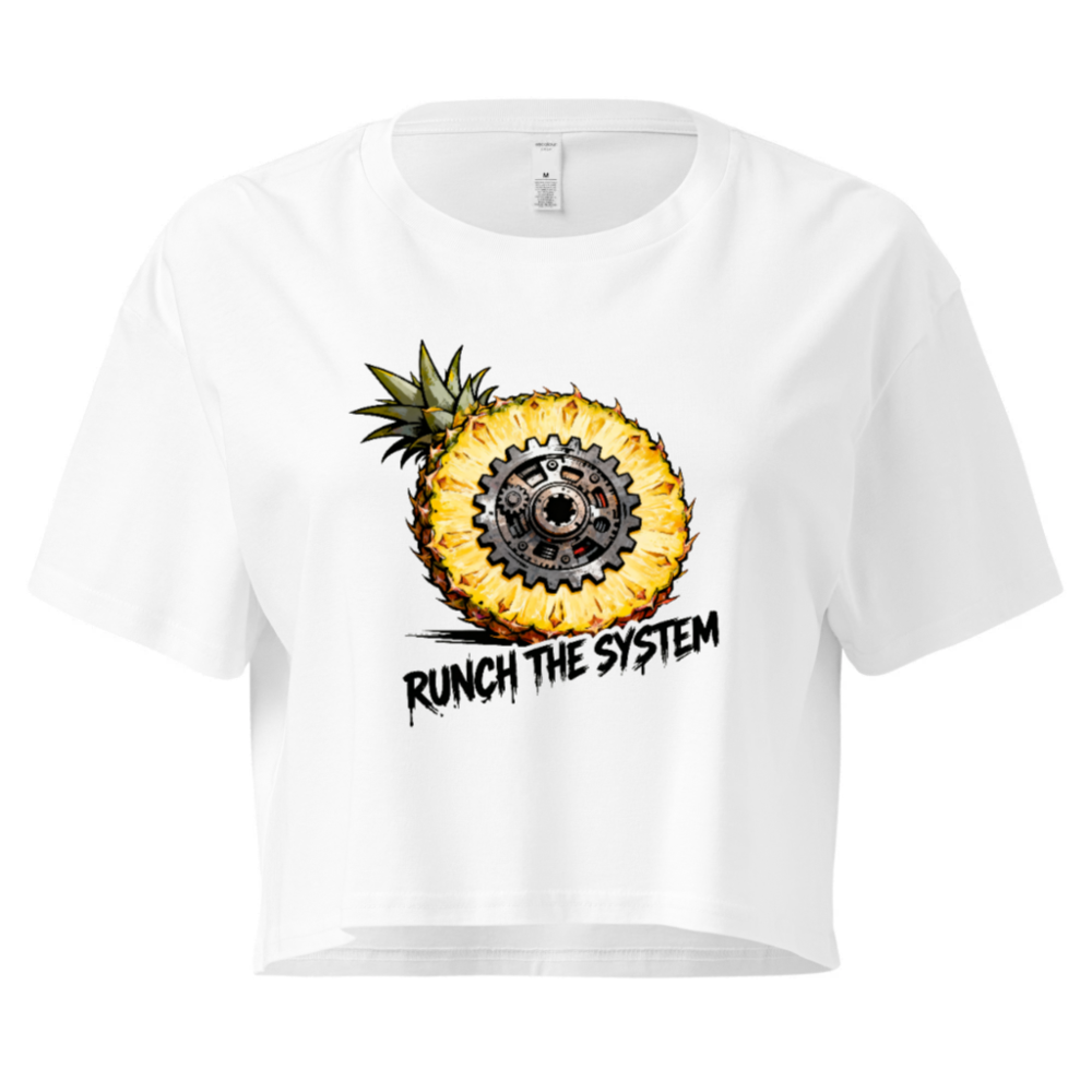 Women's Crop Top - Pineapple Gear Design, Runch the System