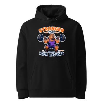Stronger Than Your Excuses Capybara Hoodie | Unisex Eco-Friendly Sweatshirt