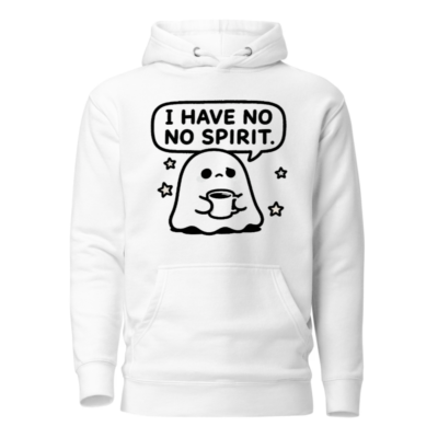 Unisex Premium Pullover Hoodie - 'I Have No Spirit' Ghost Coffee Design