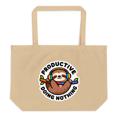 Large Organic Tote Bag | Sloth with Headphones, 'Productive Doing Nothing' Design