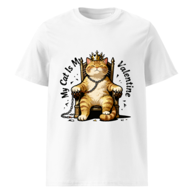 My Cat Is My Valentine King Cat T-Shirt - Unisex Organic Cotton