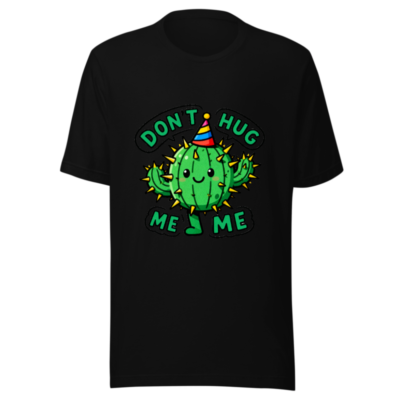 Don't Hug Me Me Cactus T-Shirt - Unisex Staple Tee with Party Hat Design