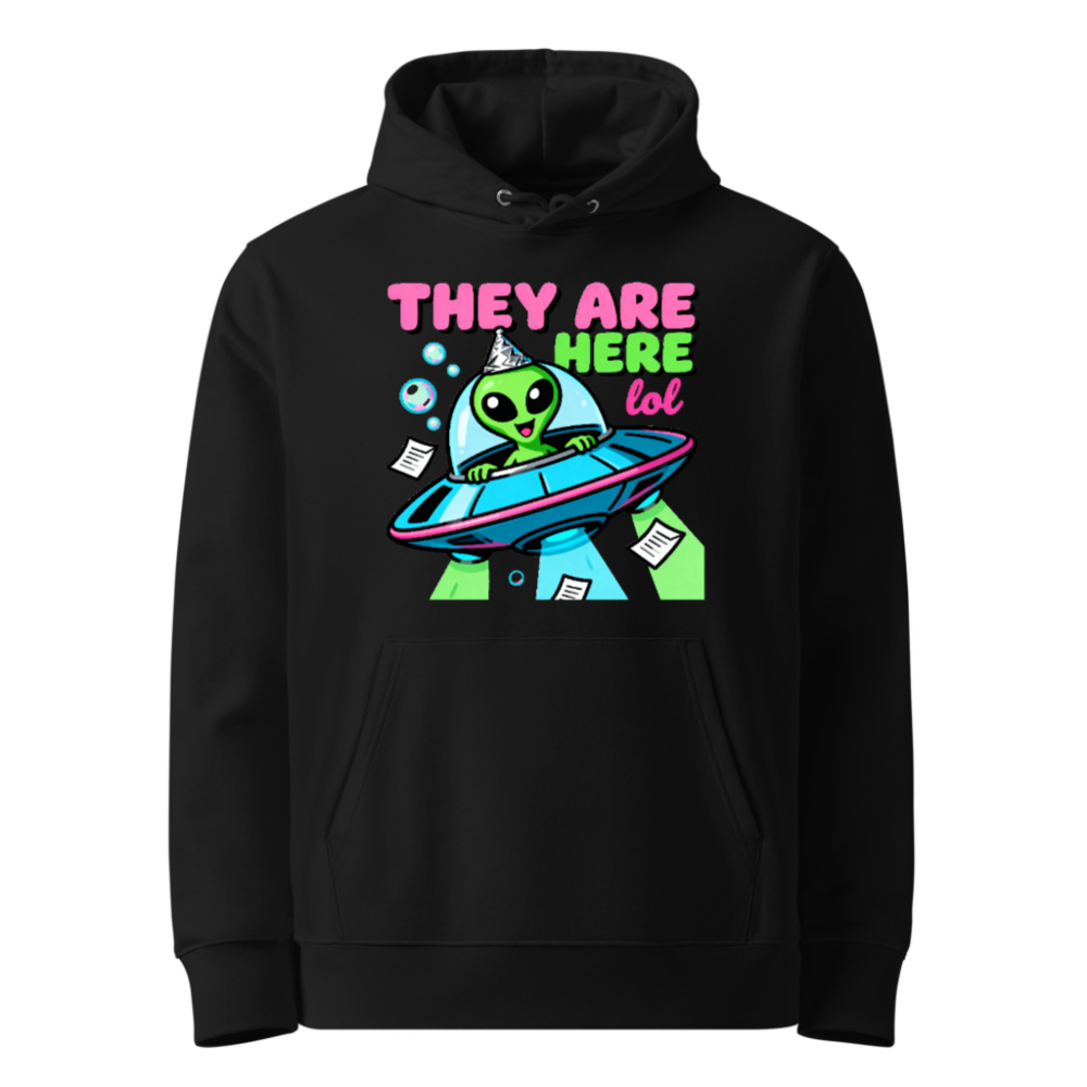 Unisex Eco Hoodie - Alien UFO Design, 'They Are Here lol' Funny Space Sweatshirt