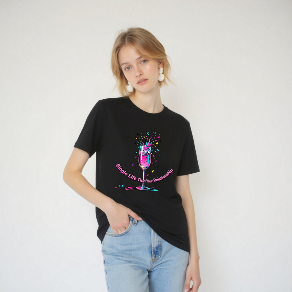 Unisex Staple T-Shirt - Single Life Than Your Relationship, Vibrant Champagne Splash Design - Image 2