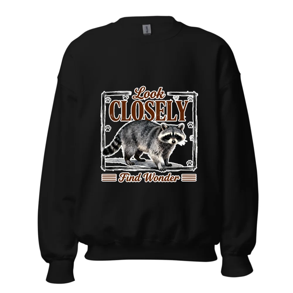 Raccoon Sweatshirt Unisex Crew Neck – Look Closely Find Wonder
