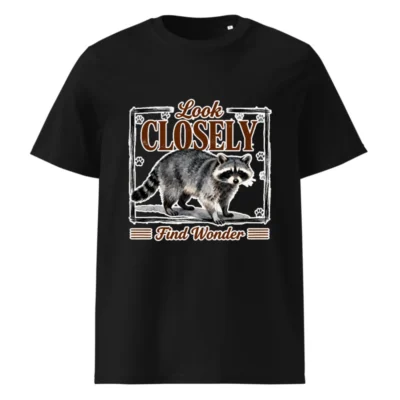 Look Closely Find Wonder Raccoon Graphic T-Shirt - Unisex Organic Cotton