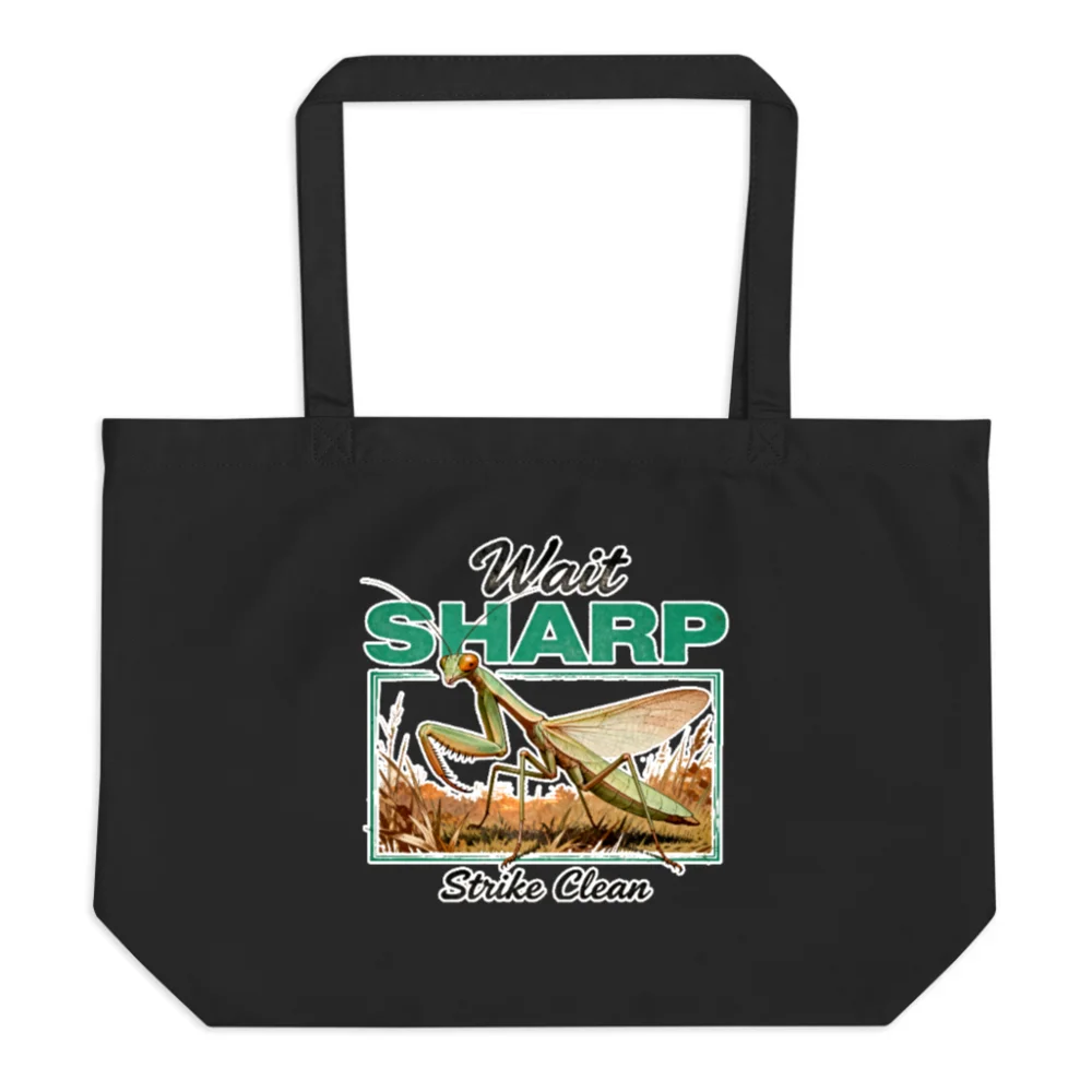 Organic Cotton Tote Bag – 'Wait Sharp Strike Clean' Mantis Design