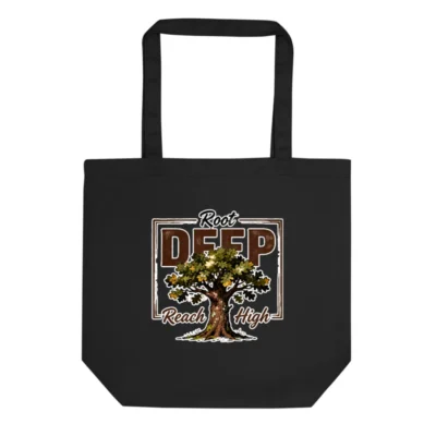 Eco Black Tote Bag | Root Deep, Reach High Tree Design | Sustainable Canvas Tote