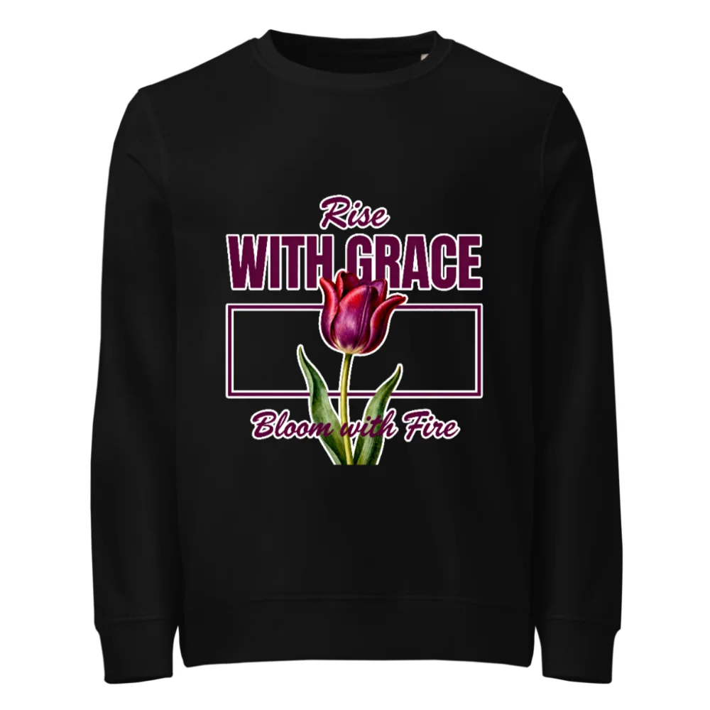 Unisex Organic Sweatshirt – Rise With Grace Bloom with Fire