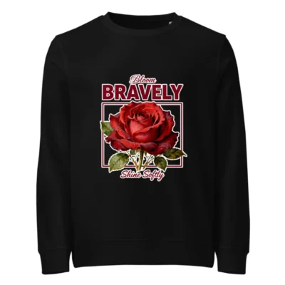 Organic Cotton Unisex Sweatshirt – Bloom Bravely Rose Graphic