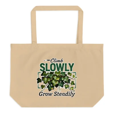 Organic Cotton Tote Bag – 'Climb Slowly Grow Steadily' Eco Shopping Bag
