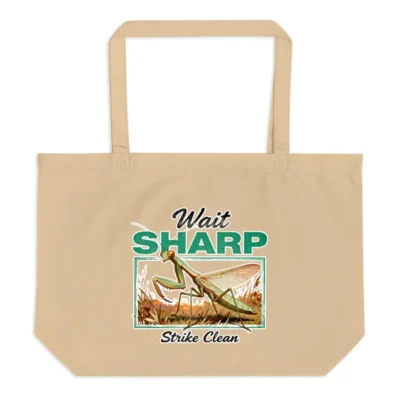 Organic Cotton Tote Bag – 'Wait Sharp Strike Clean' Mantis Design