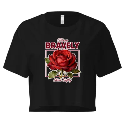 Women's Crop Top with 'Bloom Bravely' Rose Graphic - Soft Cotton