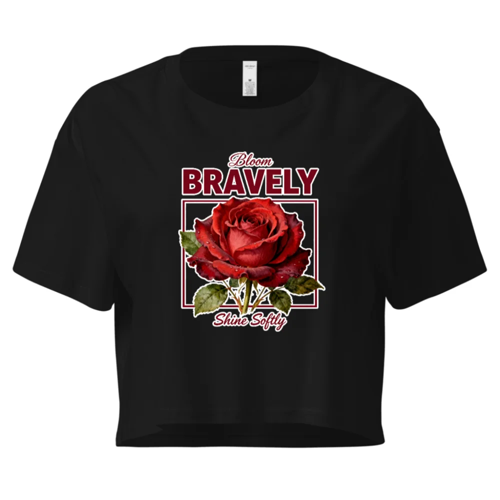 Women's Crop Top with 'Bloom Bravely' Rose Graphic - Soft Cotton