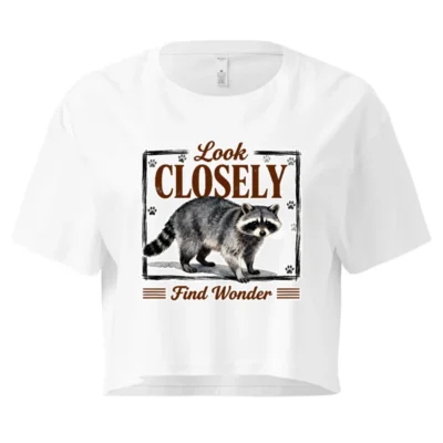 Women's Raccoon Crop Top - 'Look Closely Find Wonder' Graphic Tee
