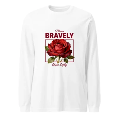 Bloom Bravely Long Sleeve Tee – Unisex White Shirt with Red Rose Graphic