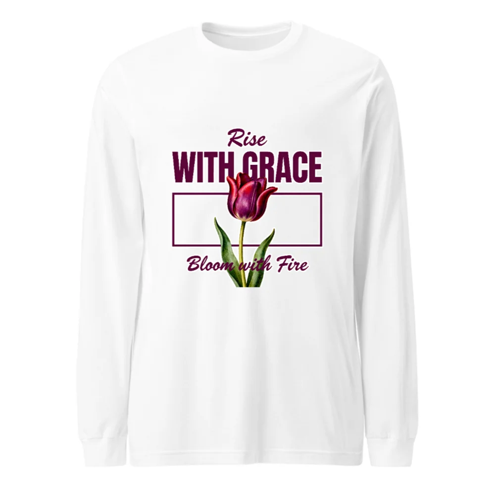 Unisex Long Sleeve Tee - Rise With Grace, Bloom with Fire Tulip Design