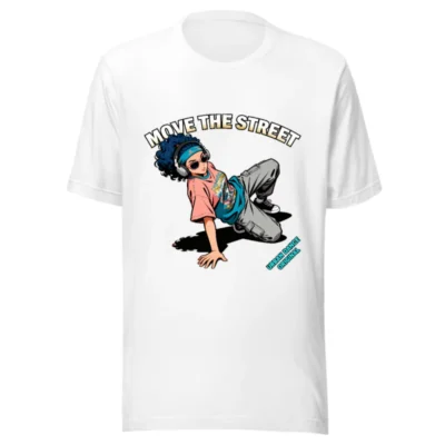 Move the Street Unisex Street Dance T-Shirt - Urban Wear