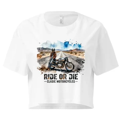 Ride or Die Classic Motorcycles Women's Crop Top