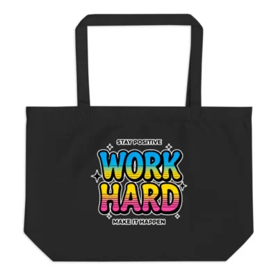 Large Black Organic Tote Bag – 'Work Hard' Motivational Shopping Bag