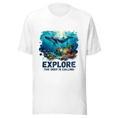 Explore the Deep is Calling Unisex T-Shirt - Ocean Adventure Graphic Tee