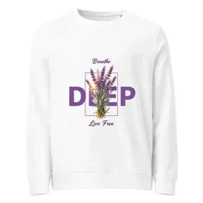 Organic Cotton Unisex Sweatshirt – Breathe Deep Live Free