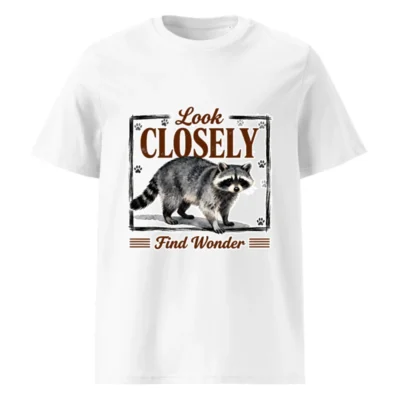 Raccoon 'Look Closely Find Wonder' Unisex Organic Cotton T-Shirt