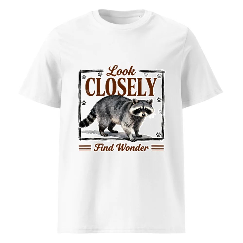 Raccoon 'Look Closely Find Wonder' Unisex Organic Cotton T-Shirt