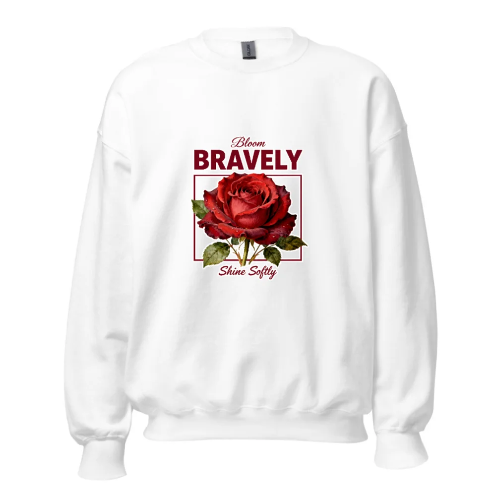 Bloom Bravely Sweatshirt – Unisex Crew Neck with Red Rose Graphic
