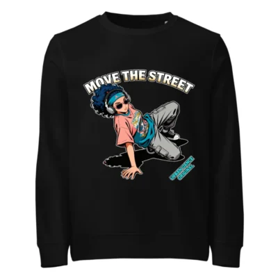 Unisex Organic Sweatshirt – Move the Street Urban Dance Graphic