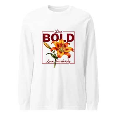 Live Bold Long Sleeve Tee – Unisex Graphic Shirt with Lily Design