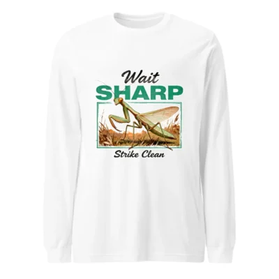 Wait Sharp Strike Clean Mantis Long Sleeve Tee - Unisex