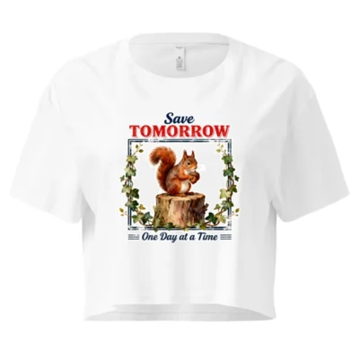 Save Tomorrow Squirrel Crop Top for Women – Eco Motto Tee