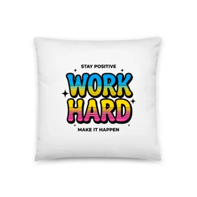 Work Hard Pillow 18x18" – Motivational Throw Pillow for Desk or Bed
