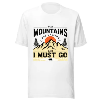 Mountains Are Calling T-Shirt – Unisex Graphic Tee for Hikers & Outdoor Lovers