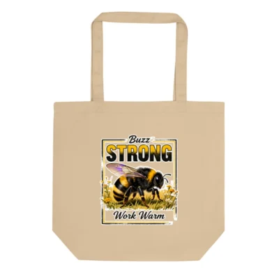 Eco Oyster Tote Bag – Buzz Strong Work Warm Reusable Cotton Shopping Bag