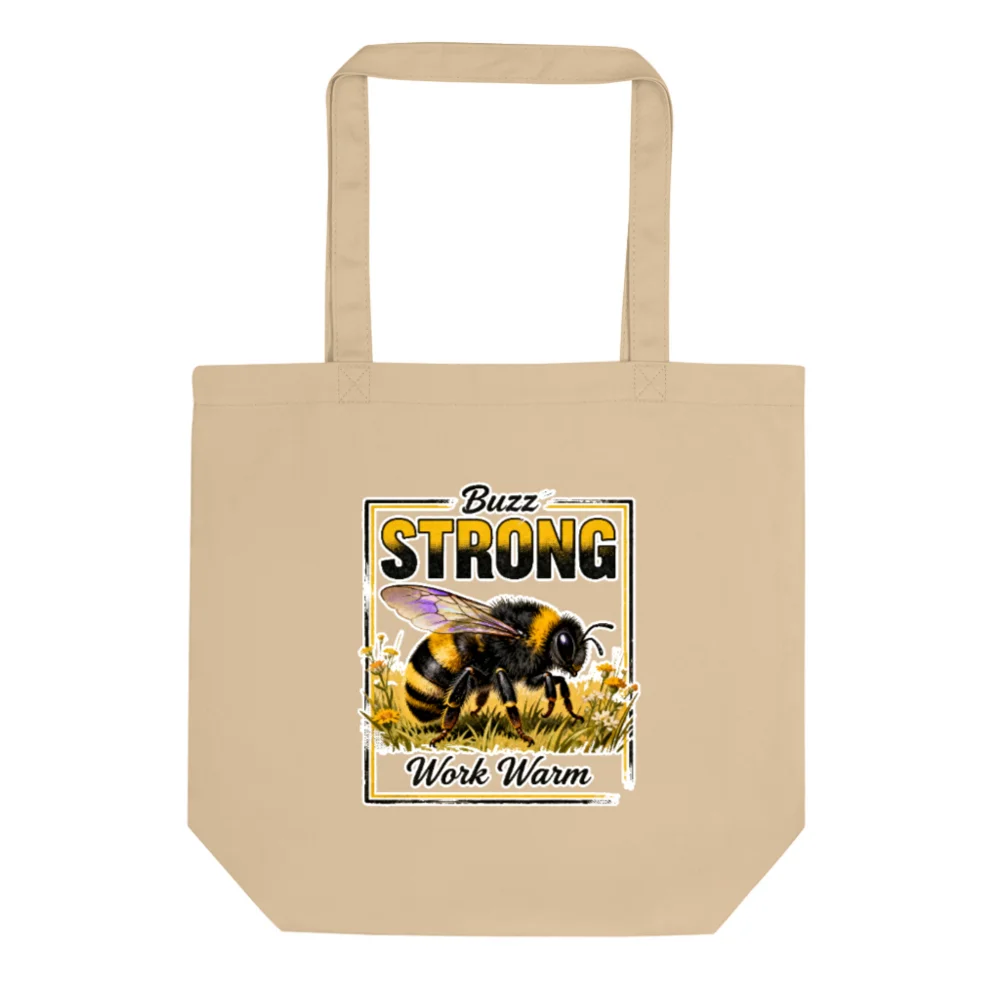 Eco Oyster Tote Bag – Buzz Strong Work Warm Reusable Cotton Shopping Bag