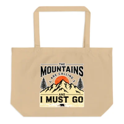 Organic Cotton Tote Bag – 'The Mountains Are Calling' Eco-Friendly Grocery & Shopping Bag
