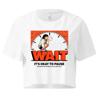 WAIT Crop Top for Women – Graphic Short Sleeve Tee with Motivational Design