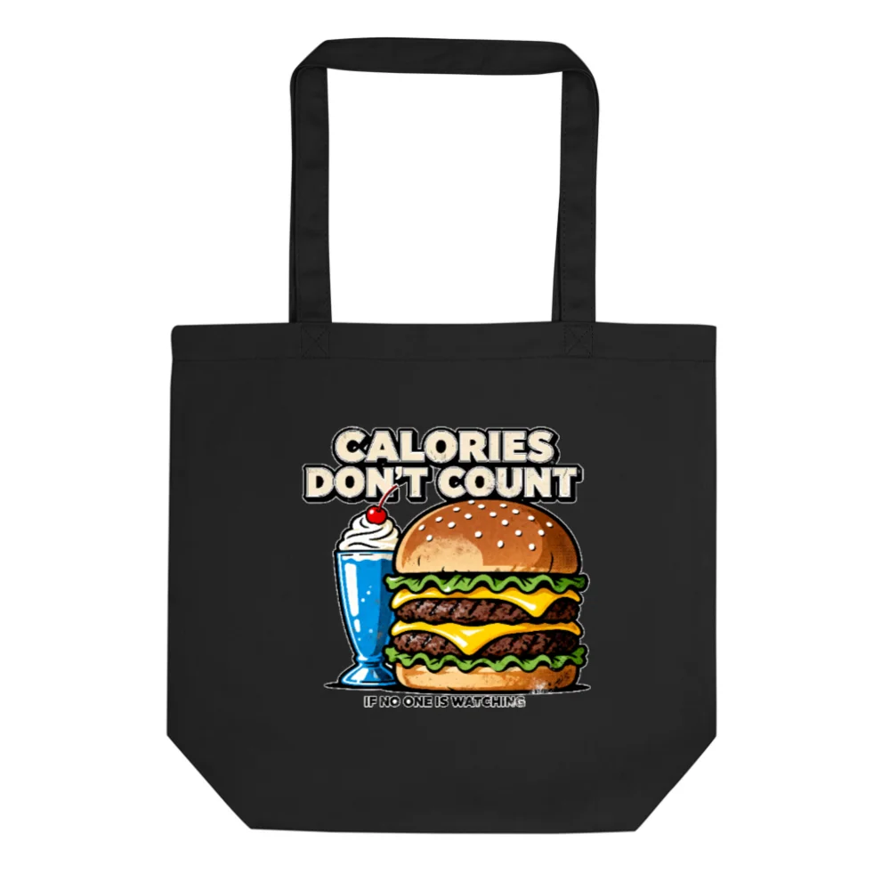 Eco Black Tote Bag – 'Calories Don't Count' Funny Food Graphic
