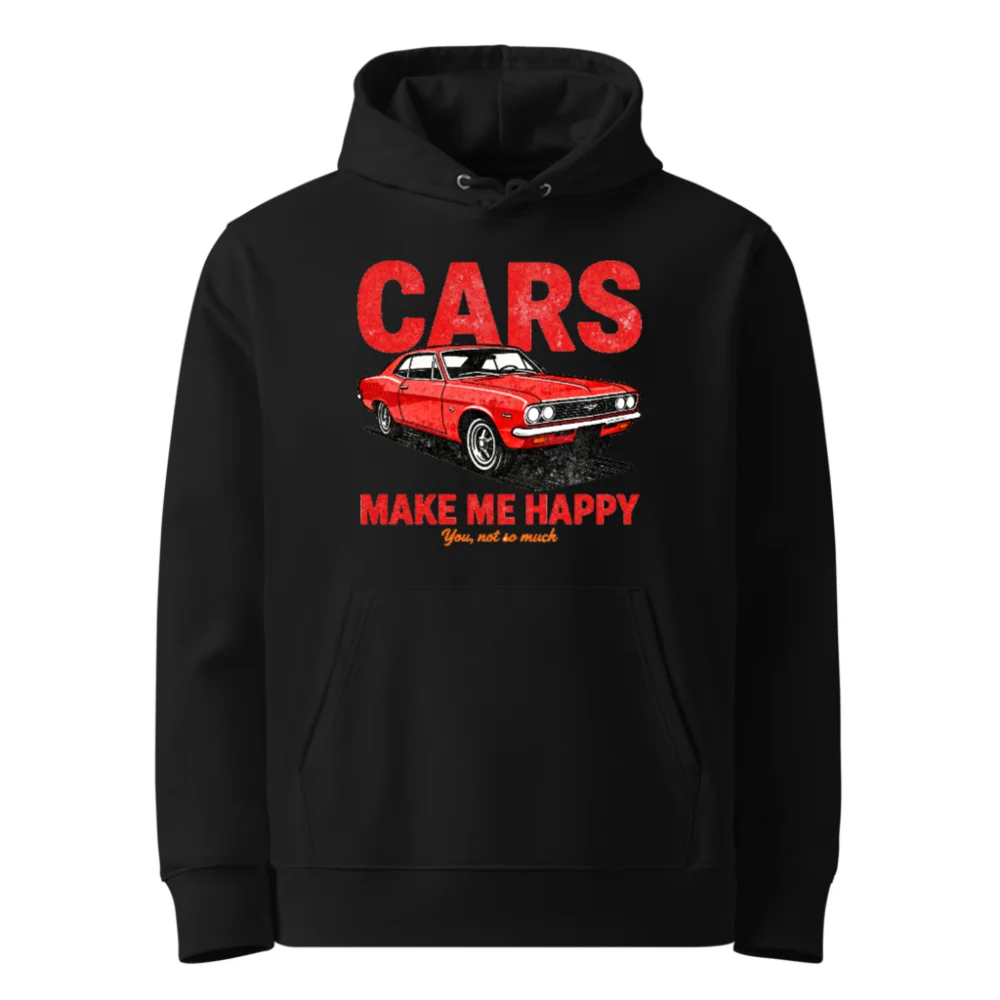 Cars Make Me Happy Hoodie – Unisex Eco-Friendly Pullover