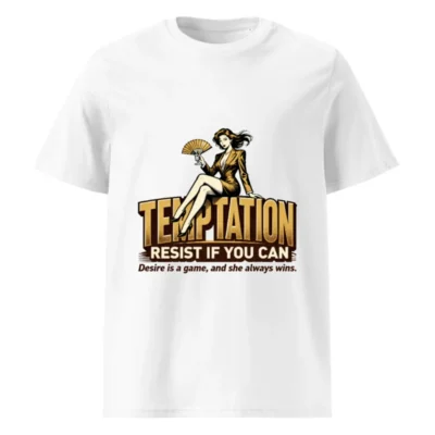 Temptation Resist If You Can Unisex Organic Cotton T-Shirt